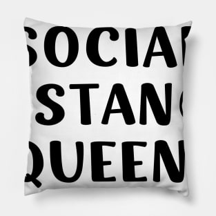 Social Distance Queen Self Quarantine Women's Fun Cute Gift Pillow