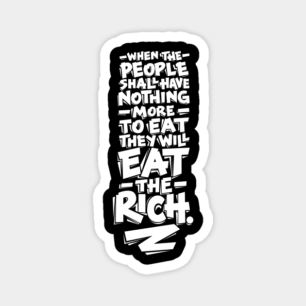 Eat the Rich Magnet by polliadesign