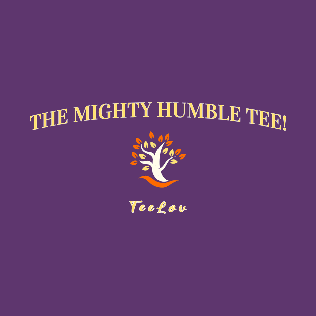 The Humble Might Tee! by Urban Gypsy Designs