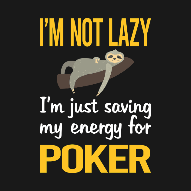 Saving Energy For Poker by symptomovertake