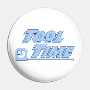 Tool Time Pin