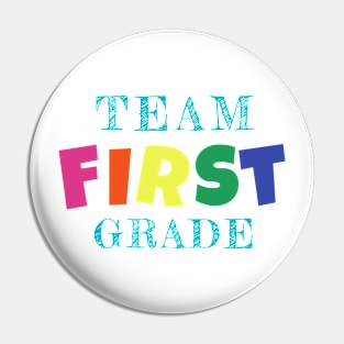 Team First Grade stickers, mugs, gifts for teachers and students Pin