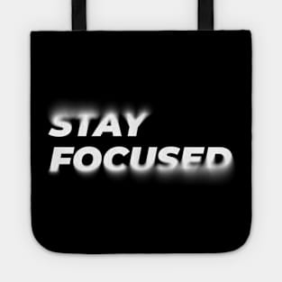 Stay Focused Tote