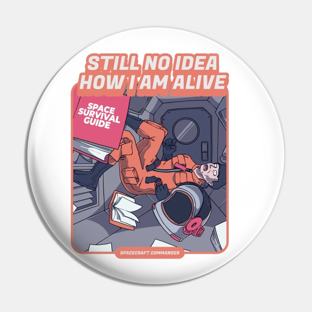 Still No Idea How Am I Alive Pin by Prog Art N