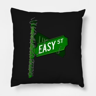 When You're On Easy Street Pillow