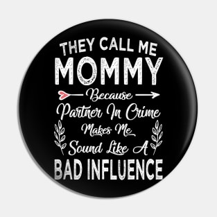 mommy they call me mommy Pin