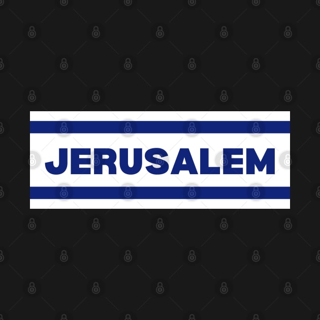 Jerusalem City in Israel Flag Colors by aybe7elf