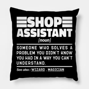 Shop Assistant Noun Definition Job Title Sarcstic Design Funny Shop Assistant Pillow