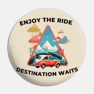 Enjoy the ride Drivers Tee Pin