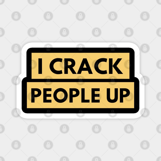 I Crack People Up Funny Chiropractor Spine adjust Therapist Magnet by patroart