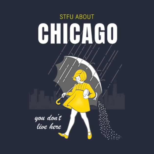 STFU About Chicago by ArtImpressionFinds