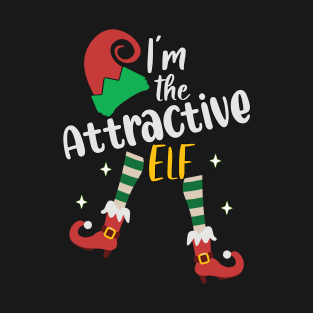 Funny I'm The Attractive Elf Christmas Xmas Matching Family T-Shirt