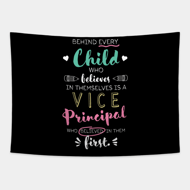 Great Vice Principal who believed - Appreciation Quote Tapestry by BetterManufaktur