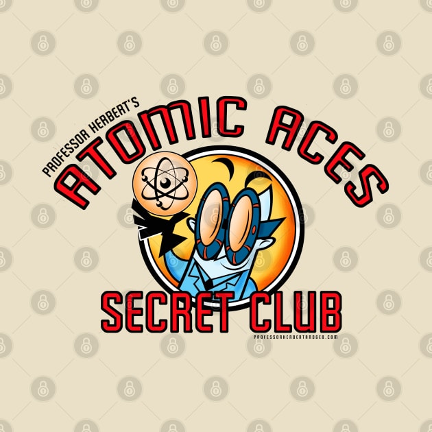 Professor Herbert's ATOMIC ACES SECRET CLUB! by StudioSiskart 