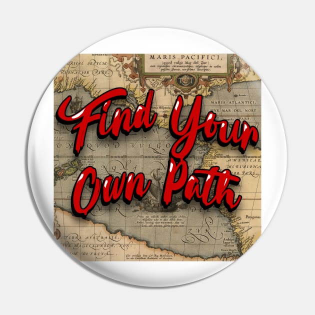 Find Your Own Path Pin by ImpArtbyTorg