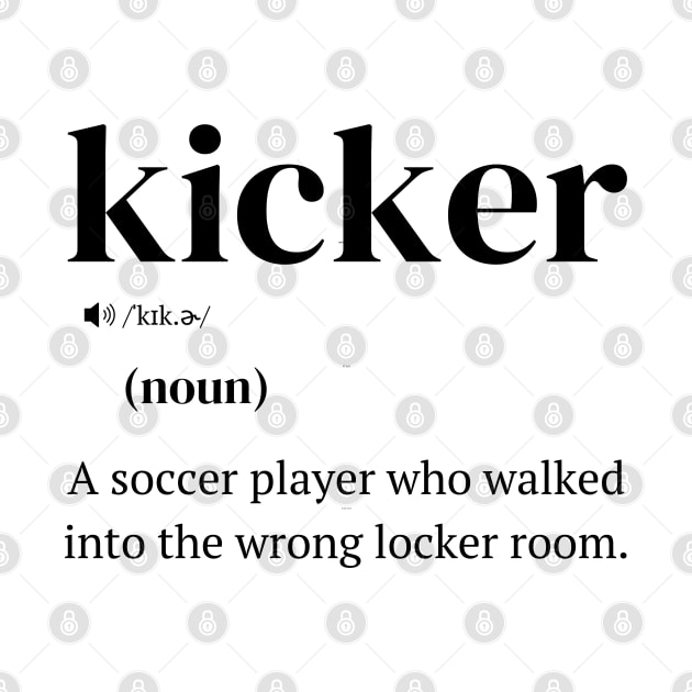 Funny Football Kicking, Kicker Definition by BenTee