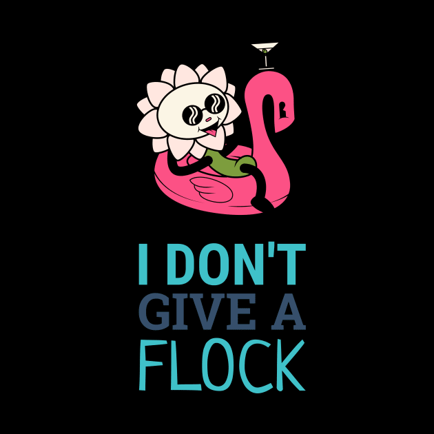 I dont give a flock flamingo by Turtokart