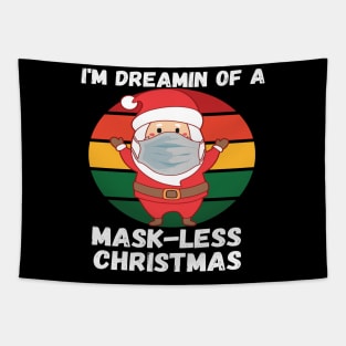 Santa With Mask Dreamin Of A Mask-less Christmas White Text Tapestry
