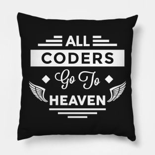 All Coders Go To Heaven Pillow