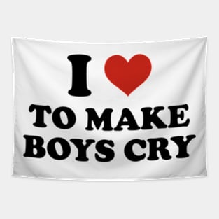 i love to make boys cry Tapestry