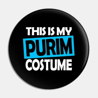 This Is My Purim Jewish Purim Pin