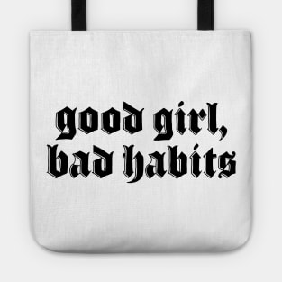 Good Girl Bad Habits Tote