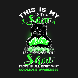 This Is My Fight Life Right SCOLIOSIS AWARENESS Cat T-Shirt