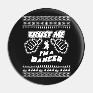 Trust me, i’m a DANCER – Merry Christmas Pin