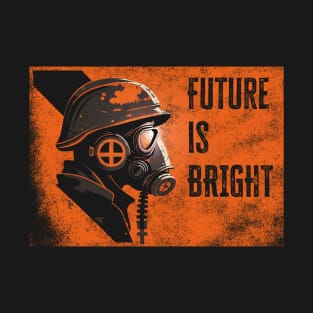 Future is bright T-Shirt