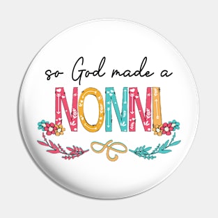 So God Made A Nonni Happy Mother's Day Pin