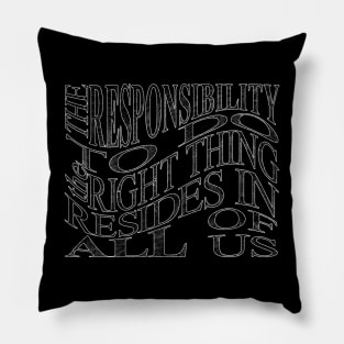 Do the Right Thing Pillow