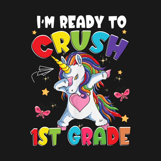 Unicorn I'm Ready To Crush 1st Grade Girls Back To School by Sky at night