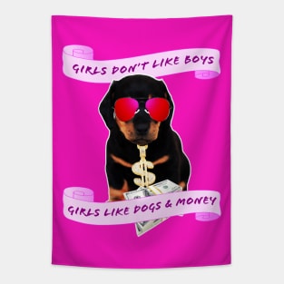 Girls Love Dogs and Money Tapestry