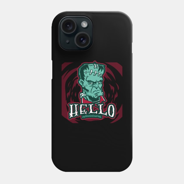 Hello Handsome Phone Case by Ghoulverse