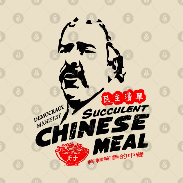 Democracy Manifest Succulent Chinese Meal by Nostalgia Avenue