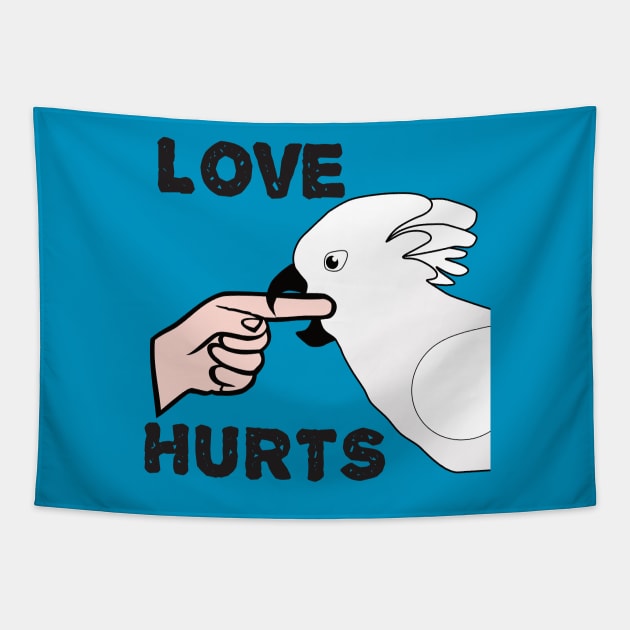 Love Hurts - Umbrella Cockatoo Parrot Tapestry by Einstein Parrot