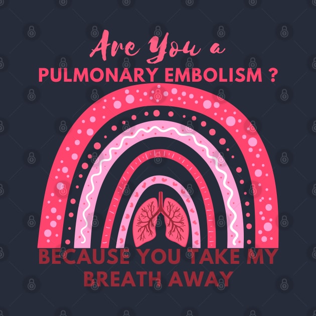 Are You a Pulmonary Embolism by Holly ship