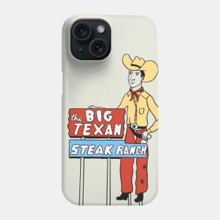 The Big Texan Steak Ranch - Roadside Attraction Phone Case