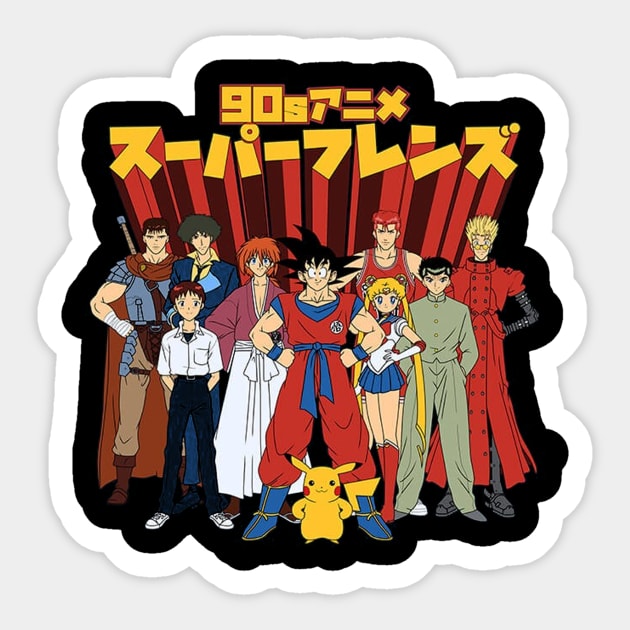 90s Anime Friends - Anime And Manga - Sticker