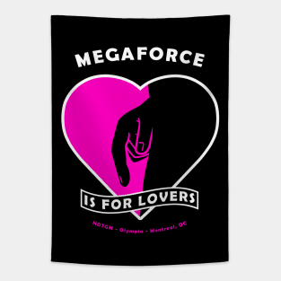 Megaforce Is For Lovers Tapestry