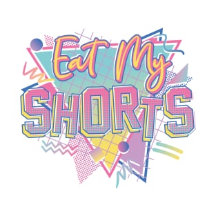 Eat my Shorts T-Shirt