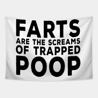 Farts are the Screams of Trapped Poop Tapestry