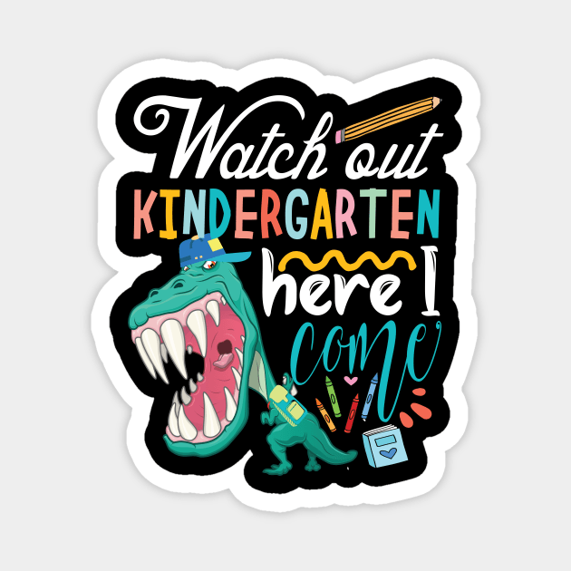 Watch out kindergarten Here I come.. Pre k graduation gift idea Magnet by DODG99