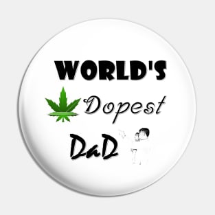 World s dopest dad shirt - dady and baby Pin