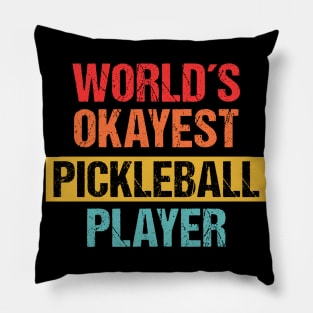 World's Okayest Pickleball Player | Funny Tee Pillow