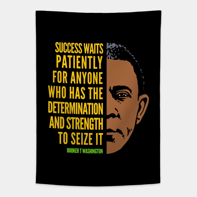 Booker T. Washington Inspirational Quote: Success (color) Tapestry by Elvdant