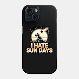 Funny Dinosaur Disaster - I Hate Sun Days Phone Case