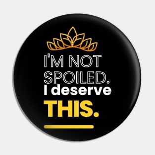 Spoiled Pin