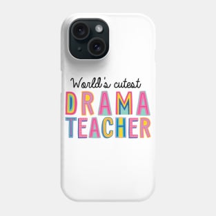 Drama Teacher Gifts | World's cutest Drama Teacher Phone Case