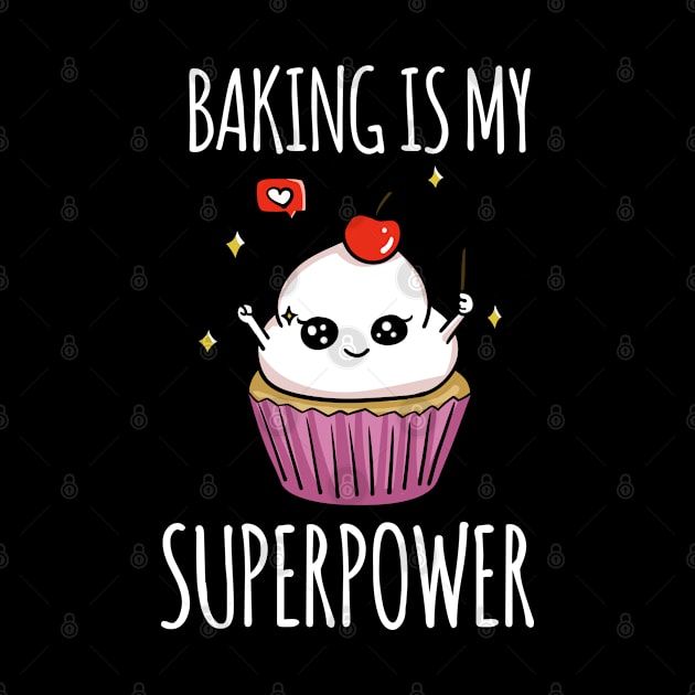 Baking is my superpower shirt by Iteeaz